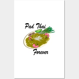 Pad Thai Forever Posters and Art